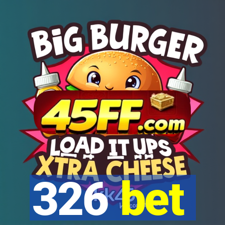 326 bet